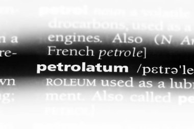 Petrolatum Word'de bir sözlük. Petrolatum kavramı.