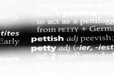 pettish tek kelimeyle bir sözlük. pettish kavramı.