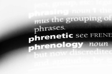 phrenetic tek kelimeyle bir sözlük. phrenetic kavramı.