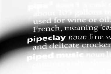 pipeclay sözcük sözlüğe. pipeclay kavramı.