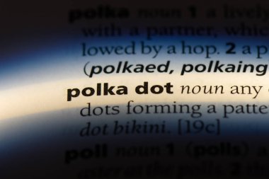 polka dot Word'de bir sözlük. polka dot kavramı.