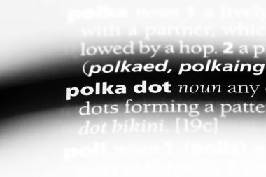 polka dot Word'de bir sözlük. polka dot kavramı.