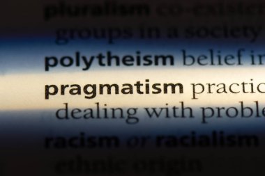 pragmatizm Word'de bir sözlük. pragmatizm kavramı.