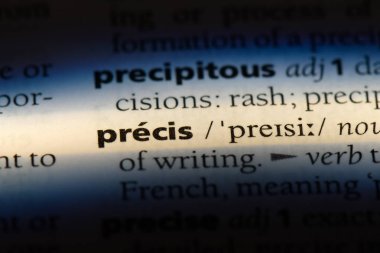 bir sözlüğü'ndeki sözcüğü precis. Precis kavramı.