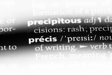 bir sözlüğü'ndeki sözcüğü precis. Precis kavramı.