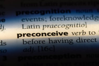 bir sözlüğü'ndeki sözcüğü preconceive. kavram preconceive.