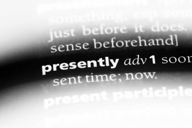 Şu anda tek kelimeyle bir sözlük. Şu anda konsept.