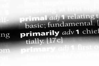 Öncelikle tek kelimeyle bir sözlük. Öncelikle kavramı.