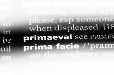 Primaeval tek kelimeyle bir sözlük. Primaeval kavramı.