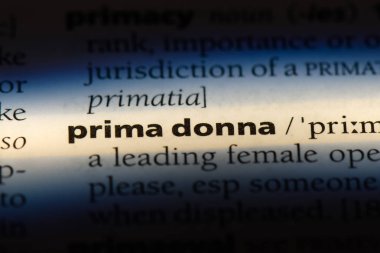 Prima donna Word'de bir sözlük. Prima donna kavramı.