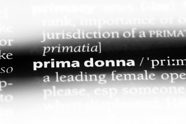 Prima donna Word'de bir sözlük. Prima donna kavramı.