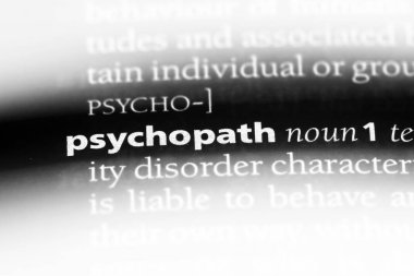 psikopat bir sözlük tek kelimeyle. psikopat kavramı.