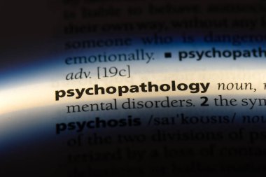 psikopatoloji Word'de bir sözlük. psikopatoloji kavramı.