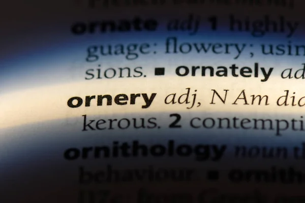 Ornery Word Dictionary Ornery Concept — Stock Photo, Image