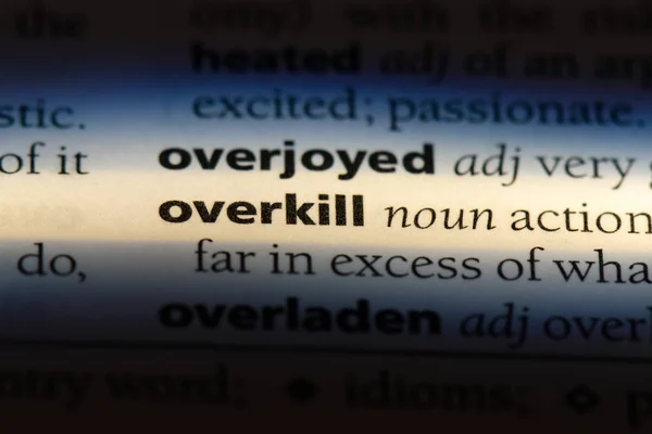 Overkill Wort Wörterbuch Overkill Konzept — Stockfoto