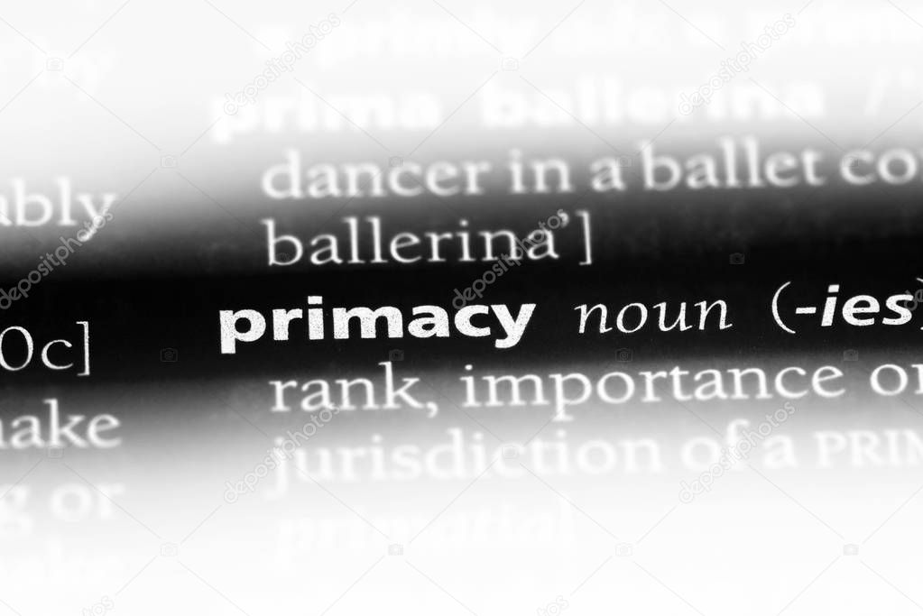 primacy word in a dictionary. primacy concept.