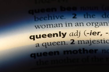 queenly tek kelimeyle bir sözlük. queenly kavramı.