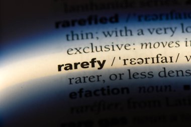 bir sözlüğü'ndeki sözcüğü rarefy. kavram rarefy.