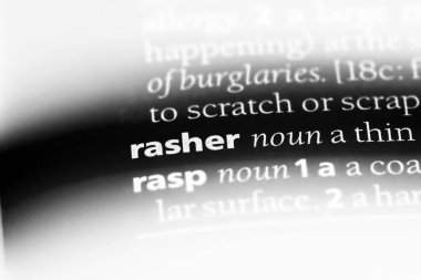 Rasher tek kelimeyle bir sözlük. Rasher kavramı.