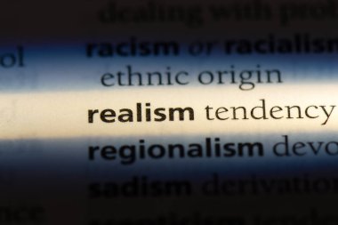 gerçekçilik Word'de bir sözlük. gerçekçilik kavramı.