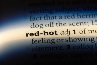 kırmızı sıcak tek kelimeyle bir sözlük. kırmızı sıcak kavramı.