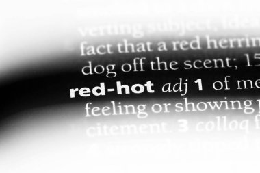 kırmızı sıcak tek kelimeyle bir sözlük. kırmızı sıcak kavramı.