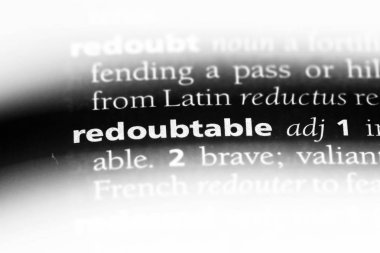 redoubtable tek kelimeyle bir sözlük. redoubtable kavramı.
