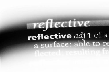 yansıtıcı tek kelimeyle bir sözlük. yansıtıcı kavramı.