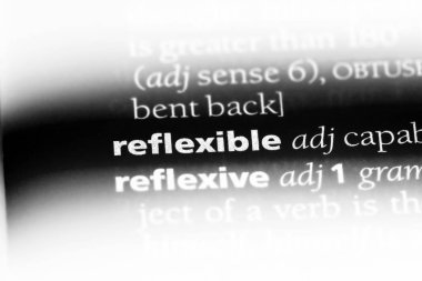 reflexible tek kelimeyle bir sözlük. reflexible kavramı.