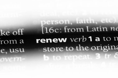 bir sözlüğü'ndeki sözcüğü yenilemek. kavramı yenilemek.