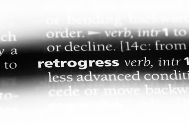 bir sözlüğü'ndeki sözcüğü retrogress. kavram retrogress.