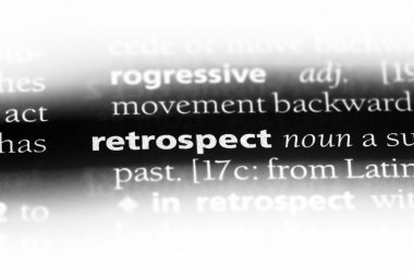 sözcük sözlüğe bakıldığında. geriye doğru bakıldığında kavramı.