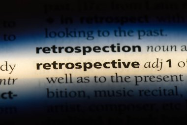 geriye dönük olarak tek kelimeyle bir sözlük. retrospektif kavramı.