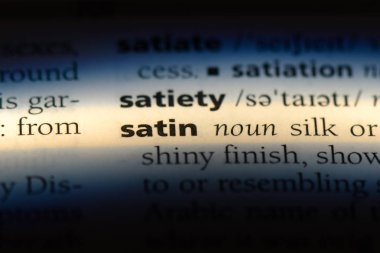 Saten tek kelimeyle bir sözlük. Saten kavramı.