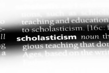 scholasticism sözcük sözlüğe. scholasticism kavramı.