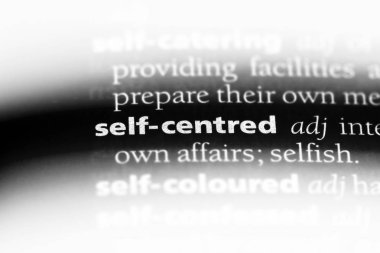 kendi kendine merkezli tek kelimeyle bir sözlük. merkezli öz kavramı.