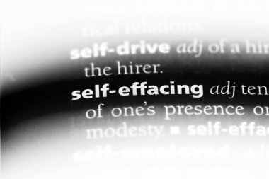 kendini effacing tek kelimeyle bir sözlük. kendini effacing kavramı.