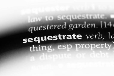 bir sözlüğü'ndeki sözcüğü sequestrate. kavram sequestrate.