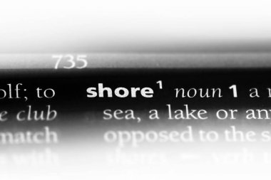 bir sözlüğü'ndeki sözcüğü desteklemek. Shore kavramı.