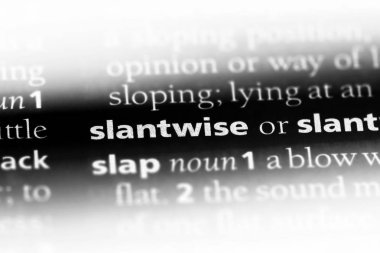 slantwise tek kelimeyle bir sözlük. slantwise kavramı.