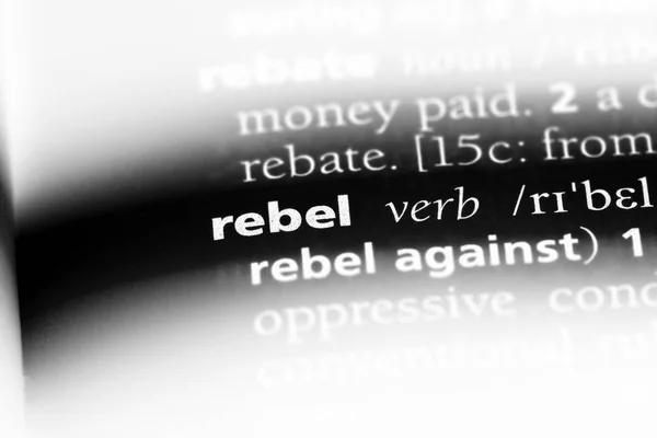 Rebel Słowo Słowniku Koncepcja Rebeliantów — Zdjęcie stockowe