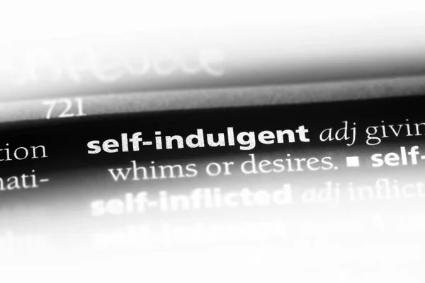 Self Indulgent Word Dictionary Self Indulgent Concept — Stock Photo, Image