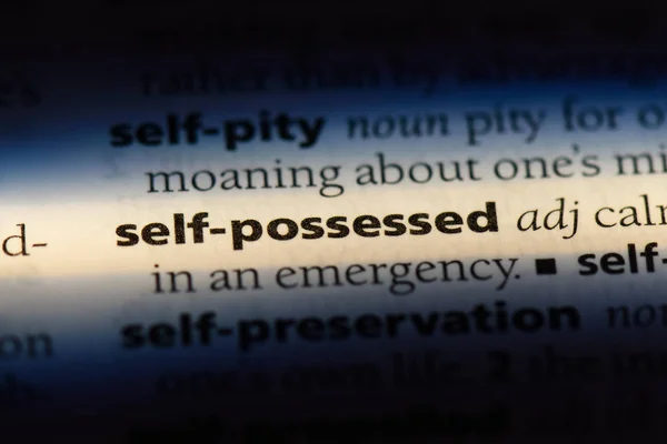 Self Possessed Word Dictionary Self Possessed Concept — Stock Photo, Image