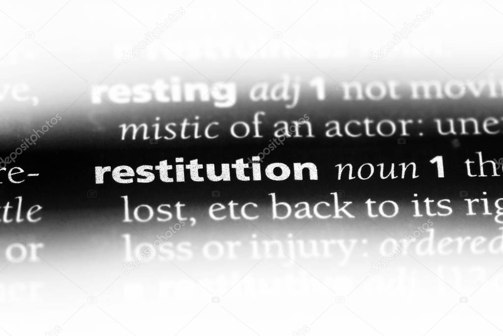 restitution word in a dictionary. restitution concept.