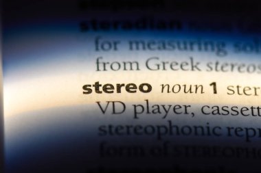 Stereo tek kelimeyle bir sözlük. Stereo kavramı.