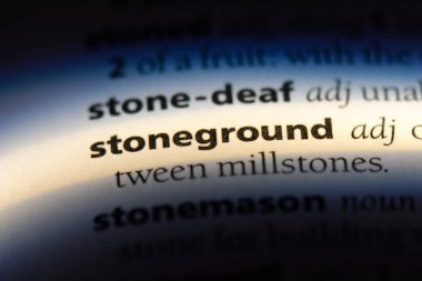 stoneground sözcük sözlüğe. stoneground kavramı.