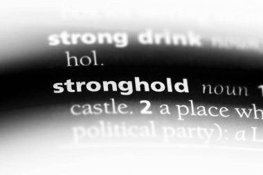 Stronghold bir sözlük tek kelimeyle. Stronghold kavramı.