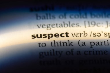 bir sözlüğü'ndeki sözcüğü şüpheleniyoruz. şüpheli kavramı.