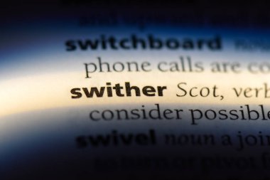 swither sözcük sözlüğe. swither kavramı.