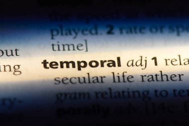 Zamansal tek kelimeyle bir sözlük. Zamansal kavramı.